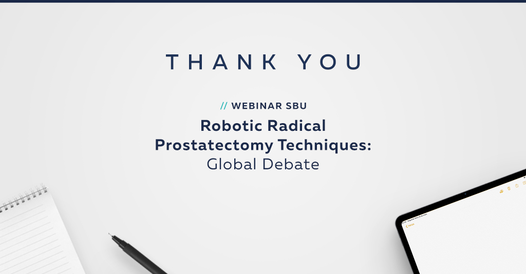 Imaggem ilustrativa. No centro, texto dizendo "Thank you. Webinar SBU. Robotic Radical Prostatectomy Techniques: Global Debate". No entorno, um bloco de anotações, caneta e um tablet.