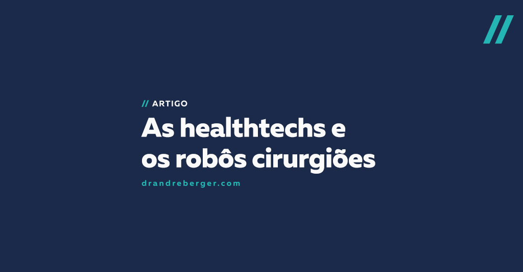 As healthtechs e os robôs cirurgiões